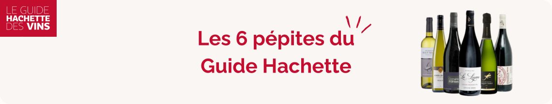 Coffret coup de cœur du Guide Hachette des Vins