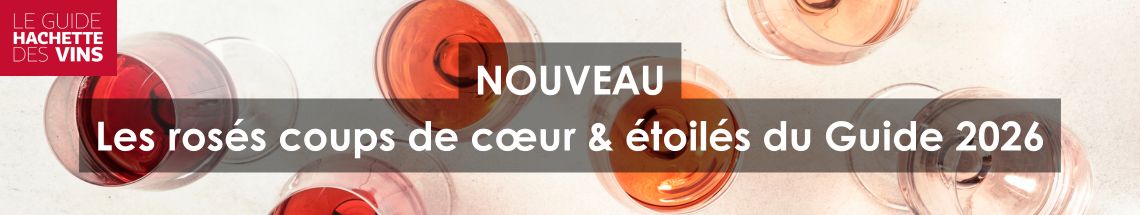 Nouveau : les rosés Coups de Coeur & étoilés 2026